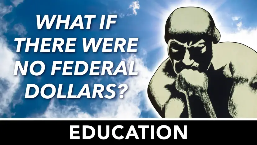 Graphic asking 'What if there were no federal dollars? Education' with a sketch of The Thinker statue.