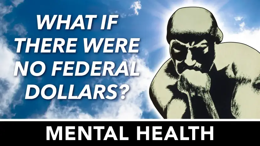 Graphic reading 'What if there were no federal dollars? Mental Health' with a drawing of The Thinker statue