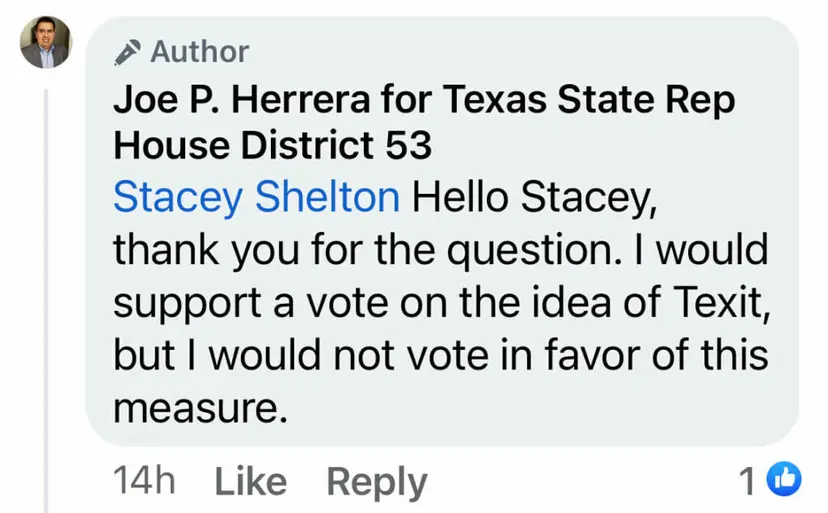 Facebook comment from Joe P. Herrera, House District 53 candidate, saying he would support a vote on Texit.