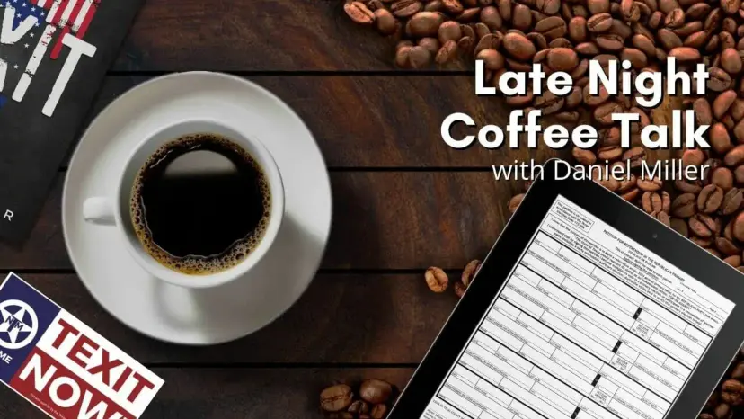 'Late Night Coffee Talk with Daniel Miller' title over coffee, a TEXIT Now sticker and a tablet showing a petition.