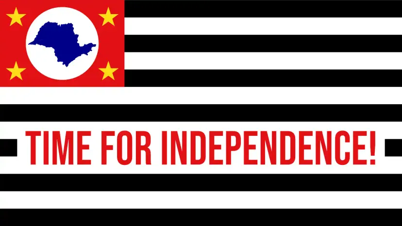 The Sao Paulo state flag with bold red text across it reading 'Time for Independence!'