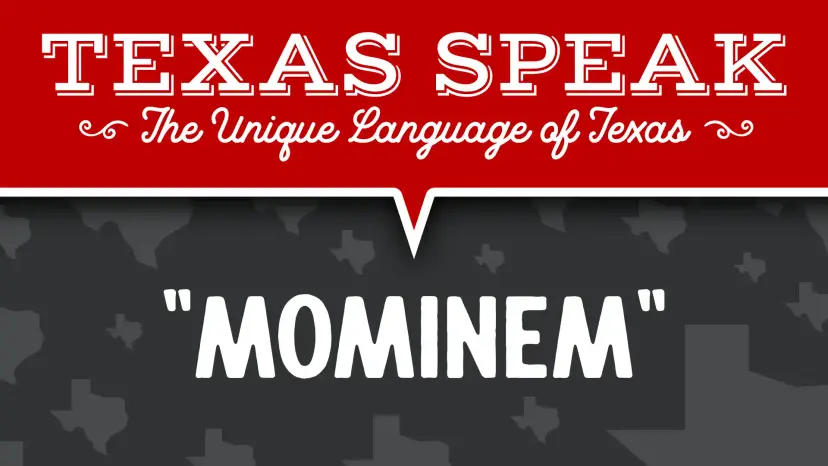 A Texas Speak graphic with the word Mominem in large white letters under a red banner.