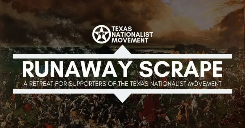 Graphic reading 'Runaway Scrape, a retreat for supporters of the Texas Nationalist Movement' over a historical painting.