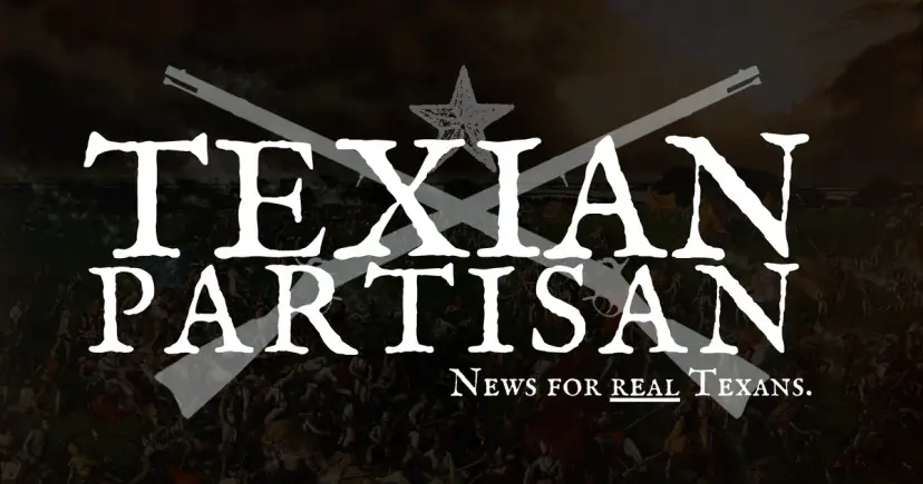 Texian Partisan logo with the tagline "News for Real Texans" over crossed rifles and a star.