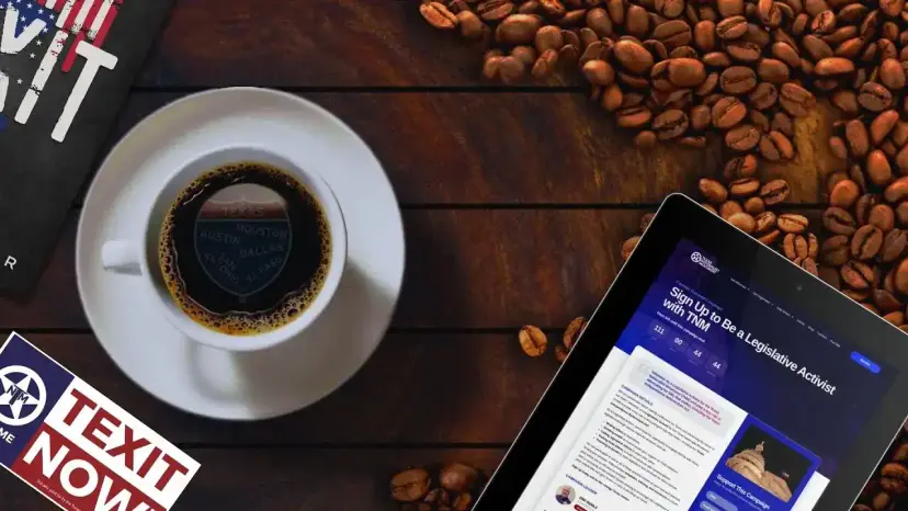 Coffee beside a TEXIT Now sticker and a tablet showing a TNM sign-up page for legislative activists.
