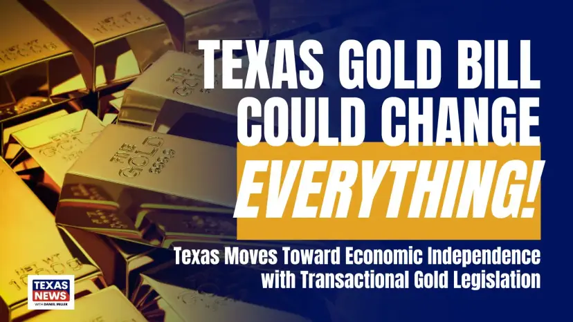 Texas News thumbnail with stacked gold bars and the words 'Texas Gold Bill Could Change Everything!'