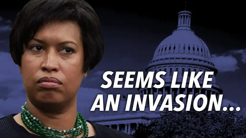 DC Mayor Muriel Bowser frowning beside text reading 'Seems like an invasion...' and the Capitol dome.