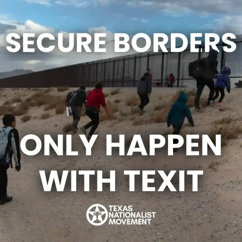 Migrants running near the border wall under text reading 'Secure borders only happen with TEXIT'