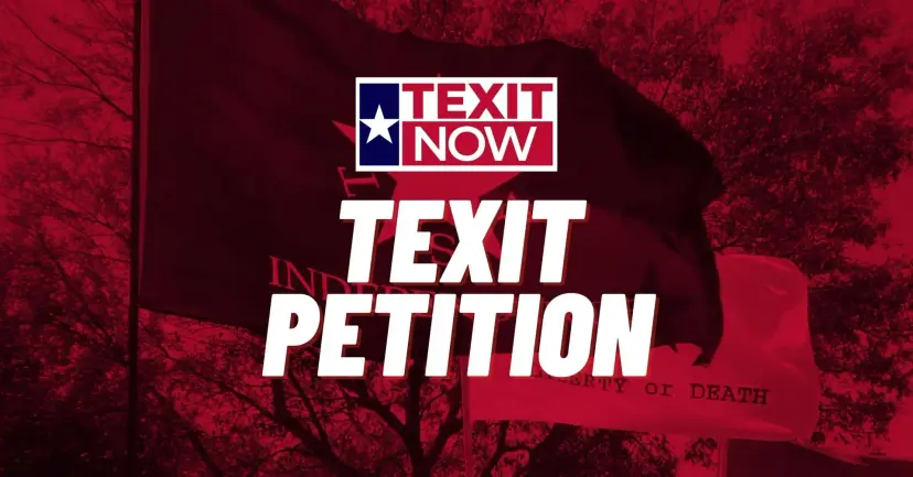 Graphic reading 'TEXIT Petition' with the 'TEXIT Now' logo over a red tinted flag.