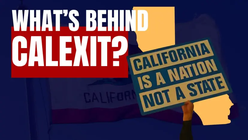 Graphic asking 'What's Behind CALEXIT?' beside a hand holding a sign over a map of California.