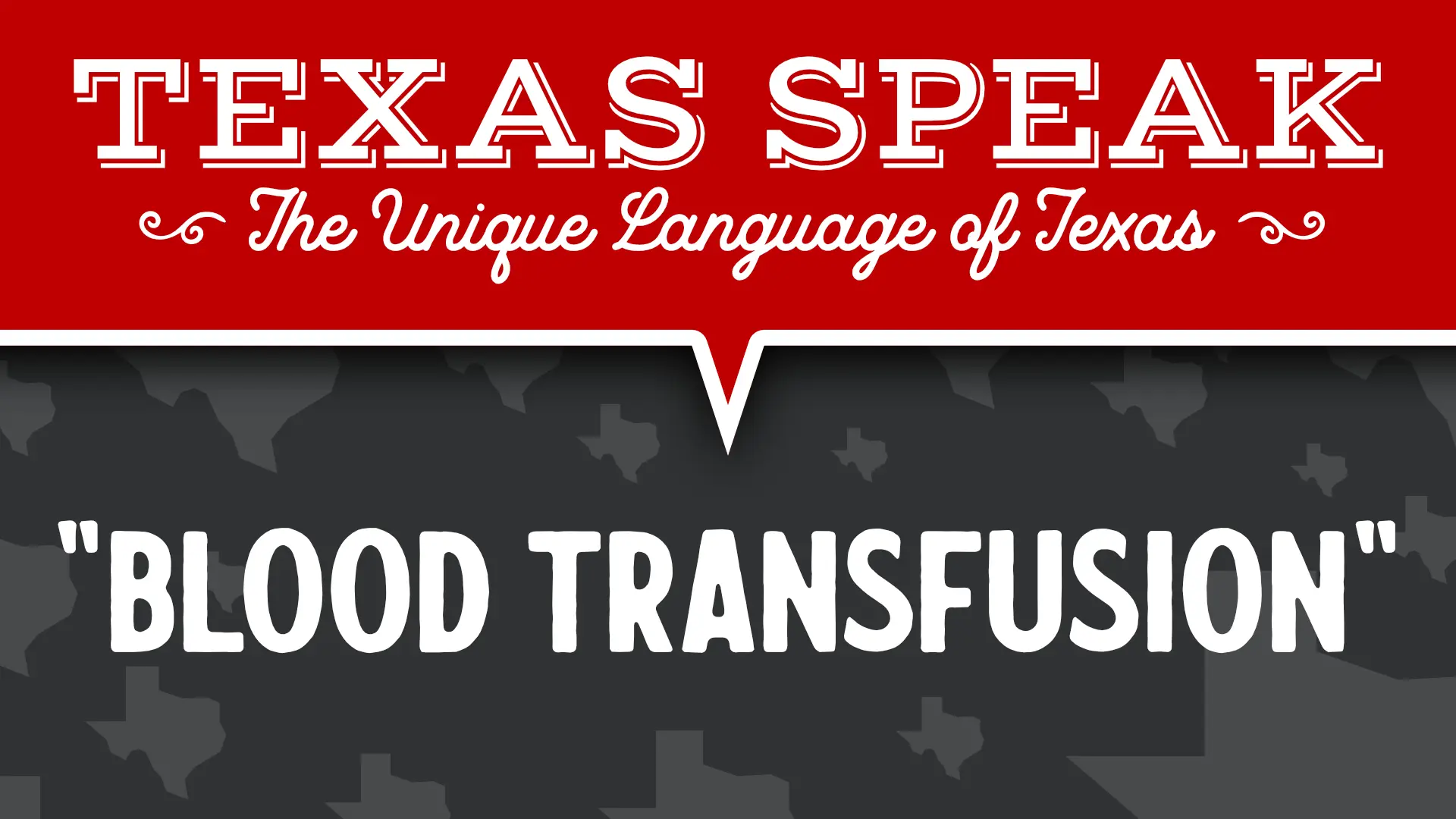 Texas-Speak-BLOOD-TRANSFUSION