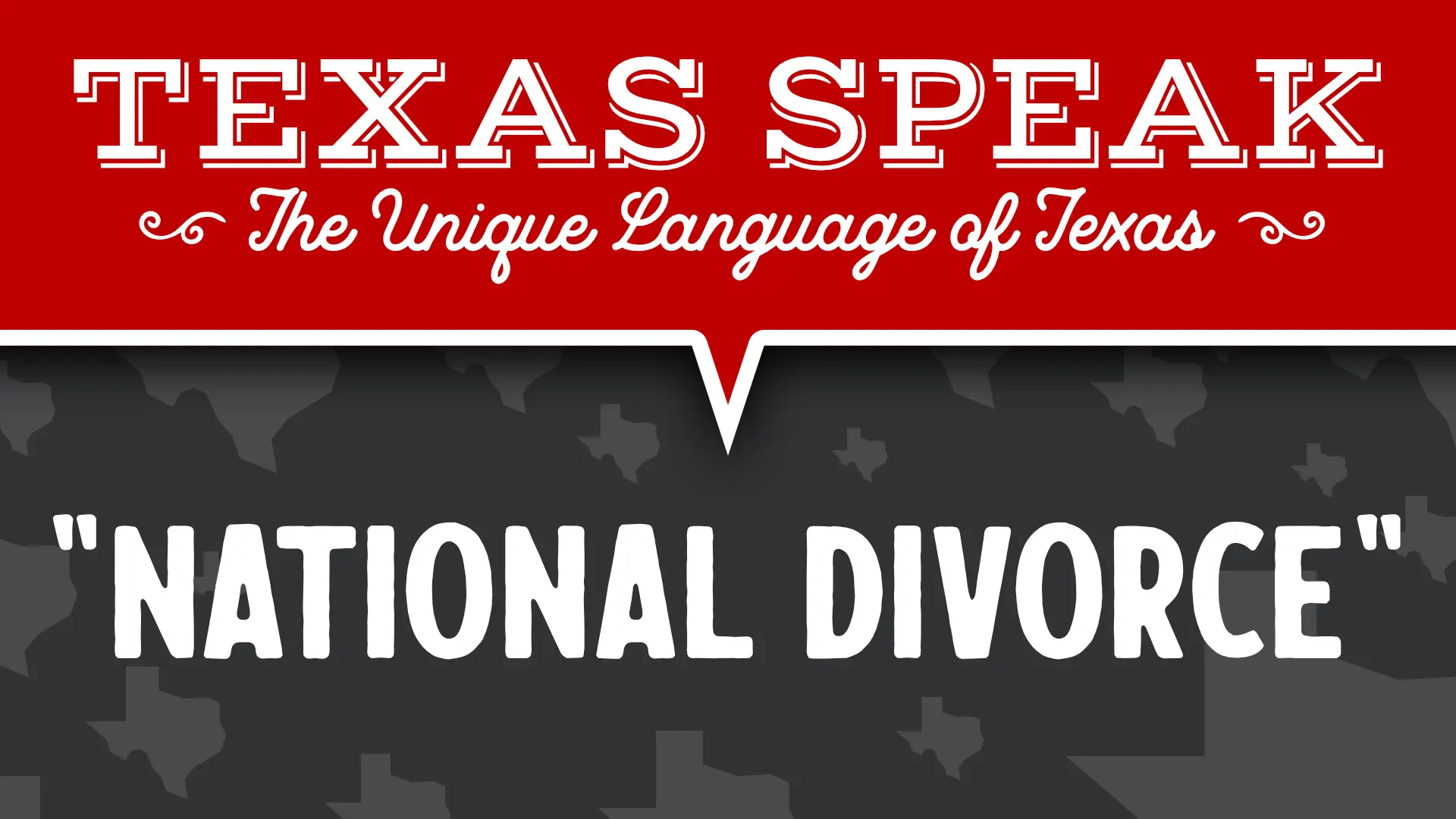 Texas-Speak-NATIONAL-DIVORCE national divorce