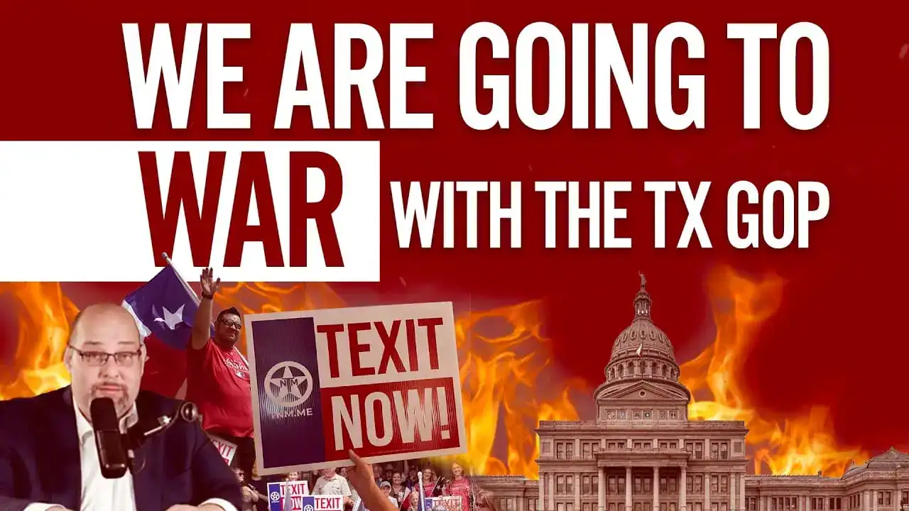 A podcast host, a TEXIT Now sign and a burning Texas Capitol under a headline declaring war on the GOP.