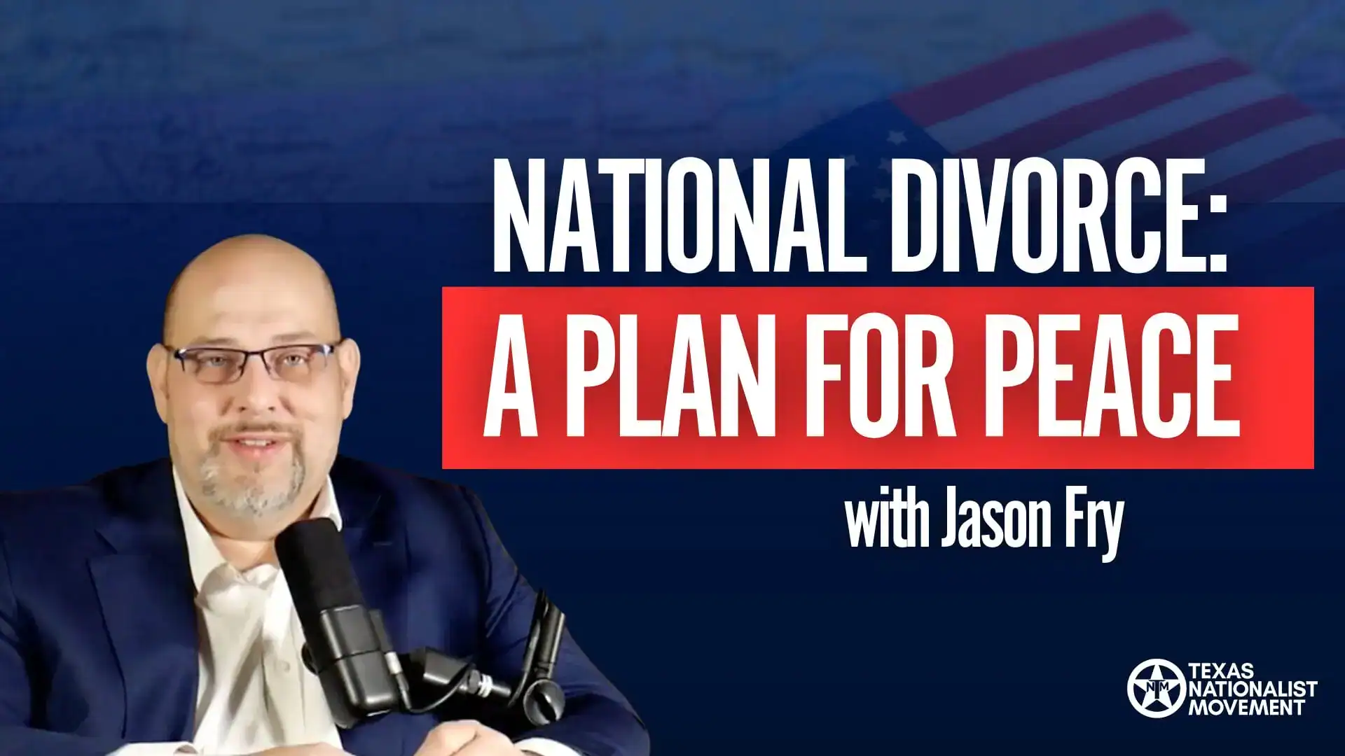 A bald man with glasses at a podcast microphone beside 'National Divorce: A Plan for Peace with Jason Fry.'