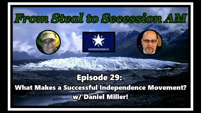 Podcast graphic for Episode 29 with Daniel Miller, showing two men and an Independence flag over a glacier.