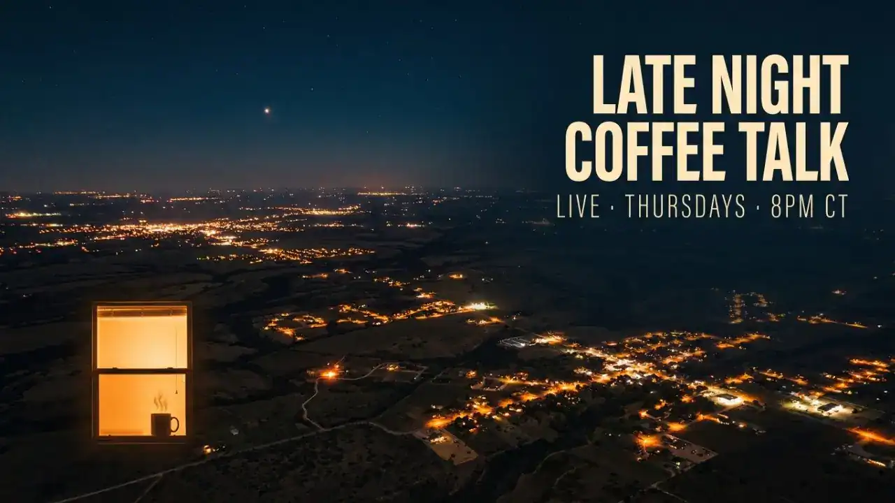 The 'Late Night Coffee Talk, Live Thursdays 8PM CT' title above dark countryside dotted with town lights.